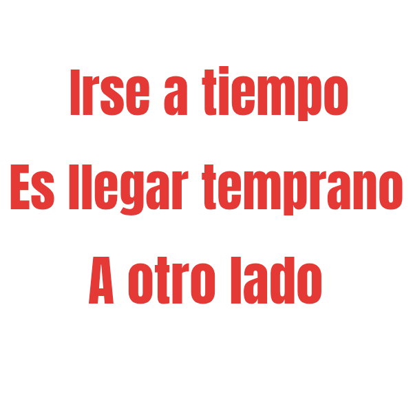 Irse a tiempo